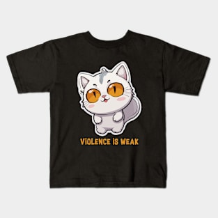 violence is weak Kids T-Shirt